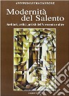 Modernità del Salento. Scrittori, critici, artisti del Novecento e oltre libro