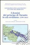 I domini del principe di Taranto in età orsiniana (1399-1463). Geografie e linguaggi politici alla fine del Medioevo libro