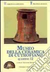 Quaderni del Museo della ceramica di Cutrofiano. Vol. 12 libro