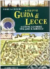 Nuova guida di Lecce libro