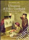 L'impresa di Felice Garibaldi e il Risorgimento in Puglia (1835-1861) libro di Riccardi Riccardo