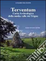 Terventum. Carta archeologica della media valle del Trigno libro