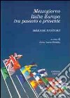 Mezzogiorno Italia Europa tra passato e presente libro di Denitto A. L. (cur.)