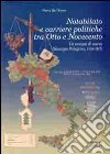 Notabilato e carriere politiche tra Otto e Novecento. Un esempio di scesa (Giuseppe Pellegrino, 1856-1931) libro