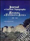 Journal of ancient topography. Rivista di topografia antica (2009). Ediz. bilingue. Vol. 19 libro