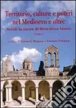 Territorio, culture e poteri nel Medioevo e oltre. Scritti in onore di Benedetto Vetere