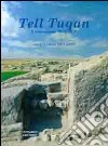 Tell Tuqan. Excavations 2008-2010. Ediz. bilingue libro