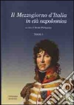 Il Mezzogiorno d'Italia in età napoleonica libro