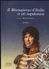 Il Mezzogiorno d'Italia in età napoleonica libro di Pellegrino B. (cur.)