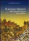 Il giovane Spataro dall'associazionismo alla politica libro di Della Penna Carmelita