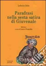 Parafrasi nella sesta satira di Giuvenale