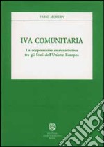 IVA comunitaria. La cooperazione amministrativa tra gli Stati dell'unione europea