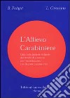 L'allievo carabiniere libro