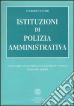 Istituzioni di polizia amministrativa