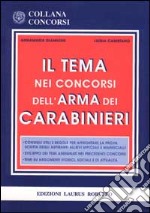 Il tema nei concorsi dell'arma dei carabinieri libro