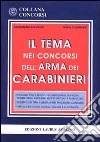 Il tema nei concorsi dell'arma dei carabinieri libro