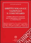 Diritto doganale nazionale e comunitario libro