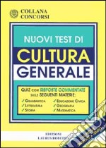 Nuovi test di cultura generale libro