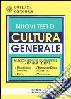 Nuovi test di cultura generale libro