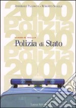 Viaggio nella polizia di Stato