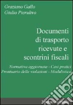 Documenti di trasporto, ricevute e scontrini fiscali libro