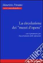 La circolazione dei «mezzi d'opera»