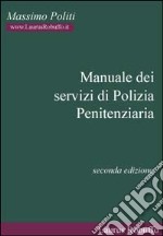 Manuale dei servizi di polizia penitenziaria