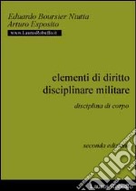 Elementi di diritto disciplinare militare. La disciplina di corpo