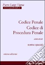 Codice penale, Codice di procedura penale annotati. Norme speciali