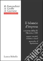 Il bilancio d'impresa a norma della 4ª direttiva CEE libro