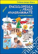 Piccola enciclopedia di frasi anagrammate libro