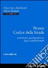 Nuovo codice della strada. Commenti, giurisprudenza, leggi complementari libro