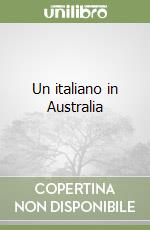 Un italiano in Australia libro