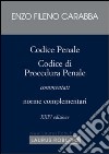 Codice penale, Codice di procedura penale commentati. Norme complementari libro