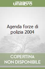 Agenda forze di polizia 2004 libro