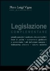 Legislazione complementare. Vol. 2 libro