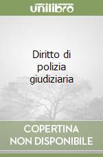 Diritto di polizia giudiziaria libro