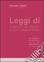 Leggi di pubblica sicurezza ed illeciti amministrativi libro