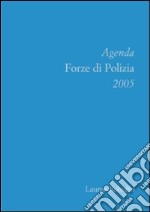 Agenda forze di polizia 2005 libro