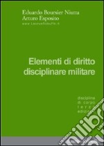 Elementi di diritto disciplinare militare. Disciplina di corpo