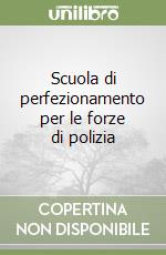 Scuola di perfezionamento per le forze di polizia