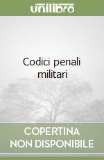 Codici penali militari libro