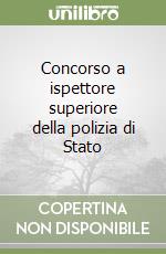 Concorso a ispettore superiore della polizia di Stato libro