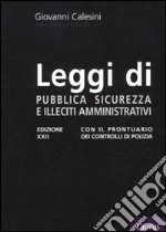 Leggi di pubblica sicurezza e illeciti amministrativi libro