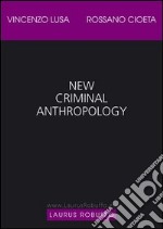 New criminal anthropology libro