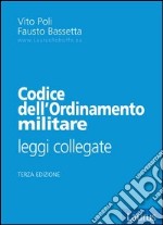 Codice dell'ordinamento militare. Leggi collegate libro