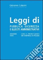 Leggi di pubblica sicurezza e illeciti amministrativi libro