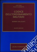 Codice dell'ordinamento militare. Norme collegate libro