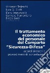 Il trattamento economico del personale del comparto «sicurezza-difesa». Accordi sindacali e provvedimenti di concertazione libro