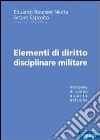 Elementi di diritto disciplinare militare libro di Boursier Niutta Eduardo Esposito Arturo